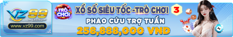 vz99 KM xo so sieu toc tro choi 3 vz99.vote